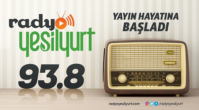 YEŞİLYURT BELEDİYESİNE AİT ‘RADYO YEŞİLYURT’, 93.8 FREKANSINDA YAYIN HAYATINA BAŞLADI